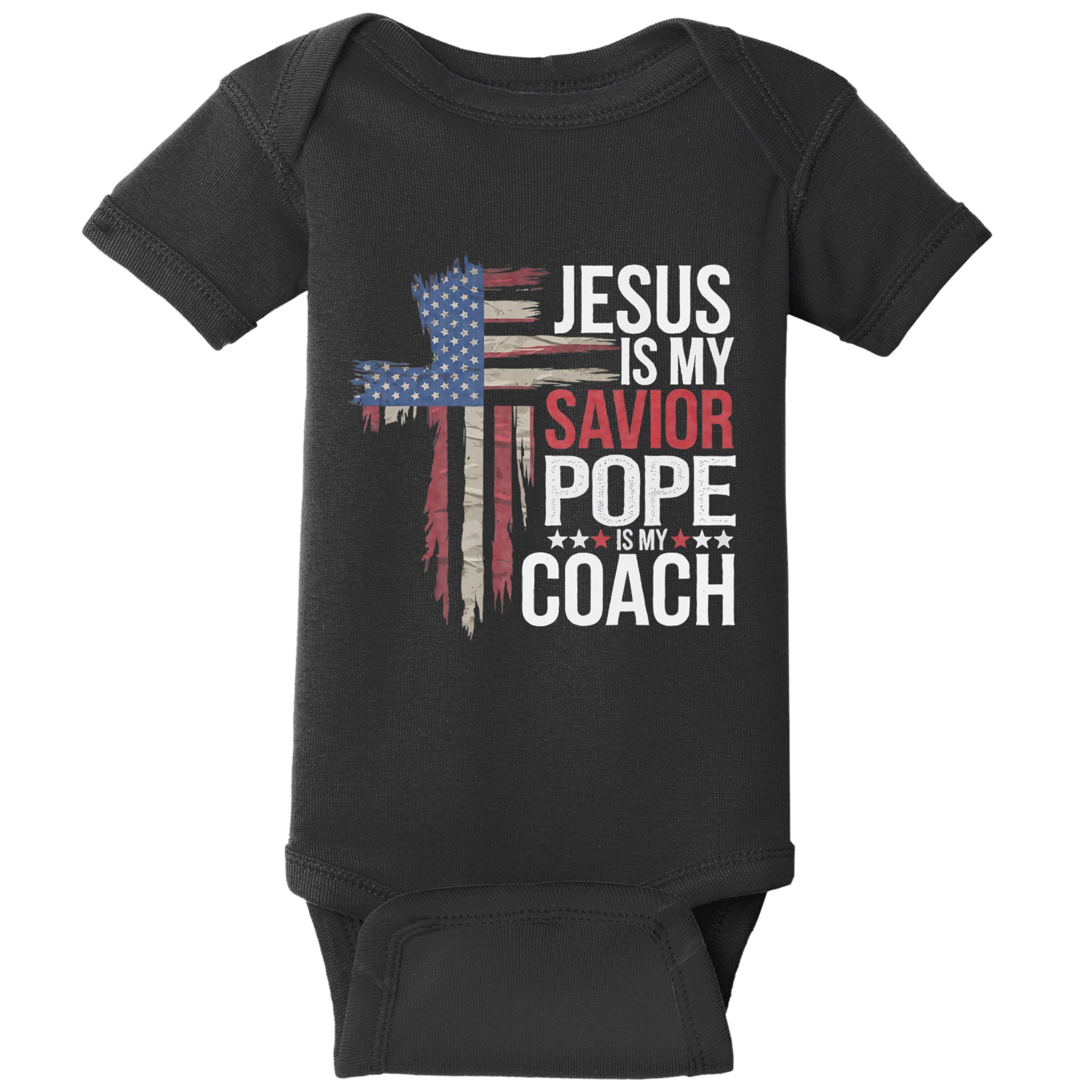 Jesus Is My Savior Pope Is My Coach Religious Quote Baby Bodysuit