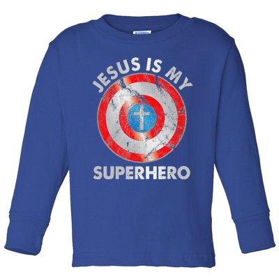 Jesus Is My SuperHero Christian Jesus Lovers Gift Toddler Long Sleeve Shirt