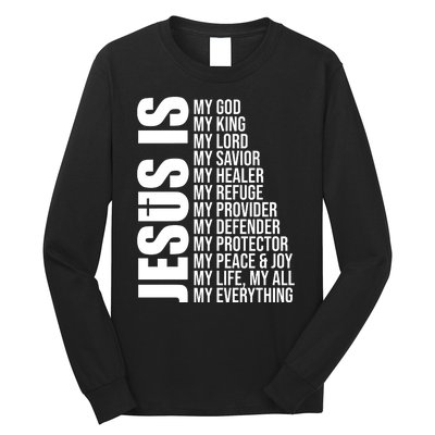 Jesus Is My Everything Long Sleeve Shirt