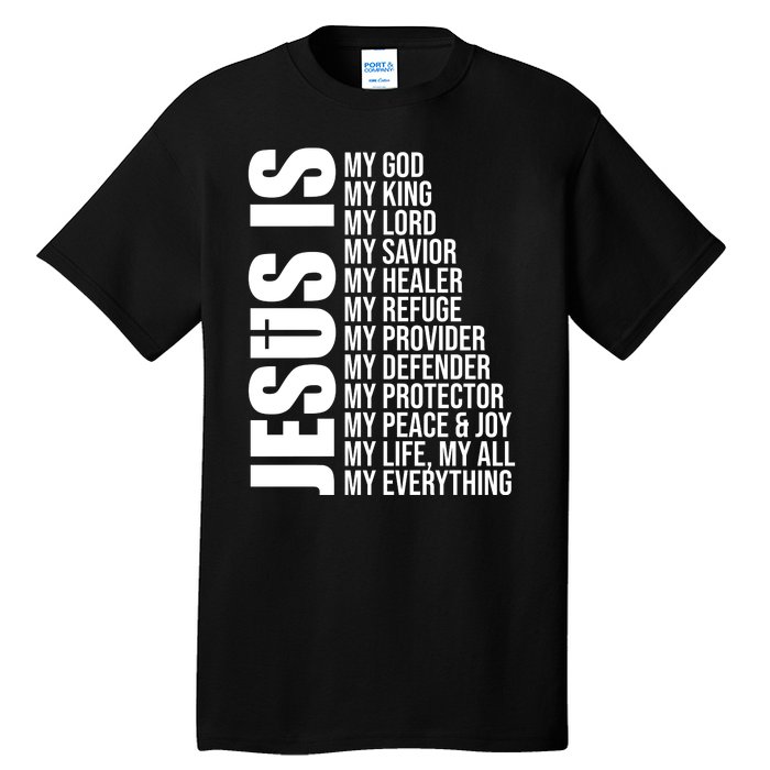 Jesus Is My Everything Tall T-Shirt