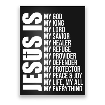 Jesus Is My Everything Poster