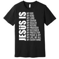 Jesus Is My Everything Premium T-Shirt