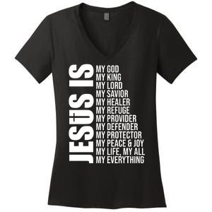 Jesus Is My Everything Women's V-Neck T-Shirt