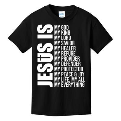 Jesus Is My Everything Kids T-Shirt