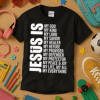 Jesus Is My Everything Kids T-Shirt