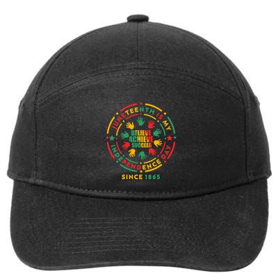 Junenth Is My Independence Day Believe Achieve Succeed Gift 7-Panel Snapback Hat