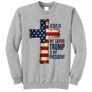 Jesus Is My Savior Trump Is My President Trump 2024 Maga Sweatshirt