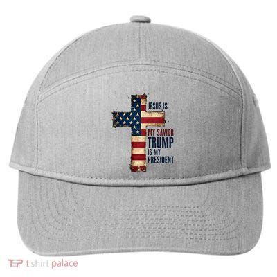 Jesus Is My Savior Trump Is My President Trump 2024 Maga 7-Panel Snapback Hat