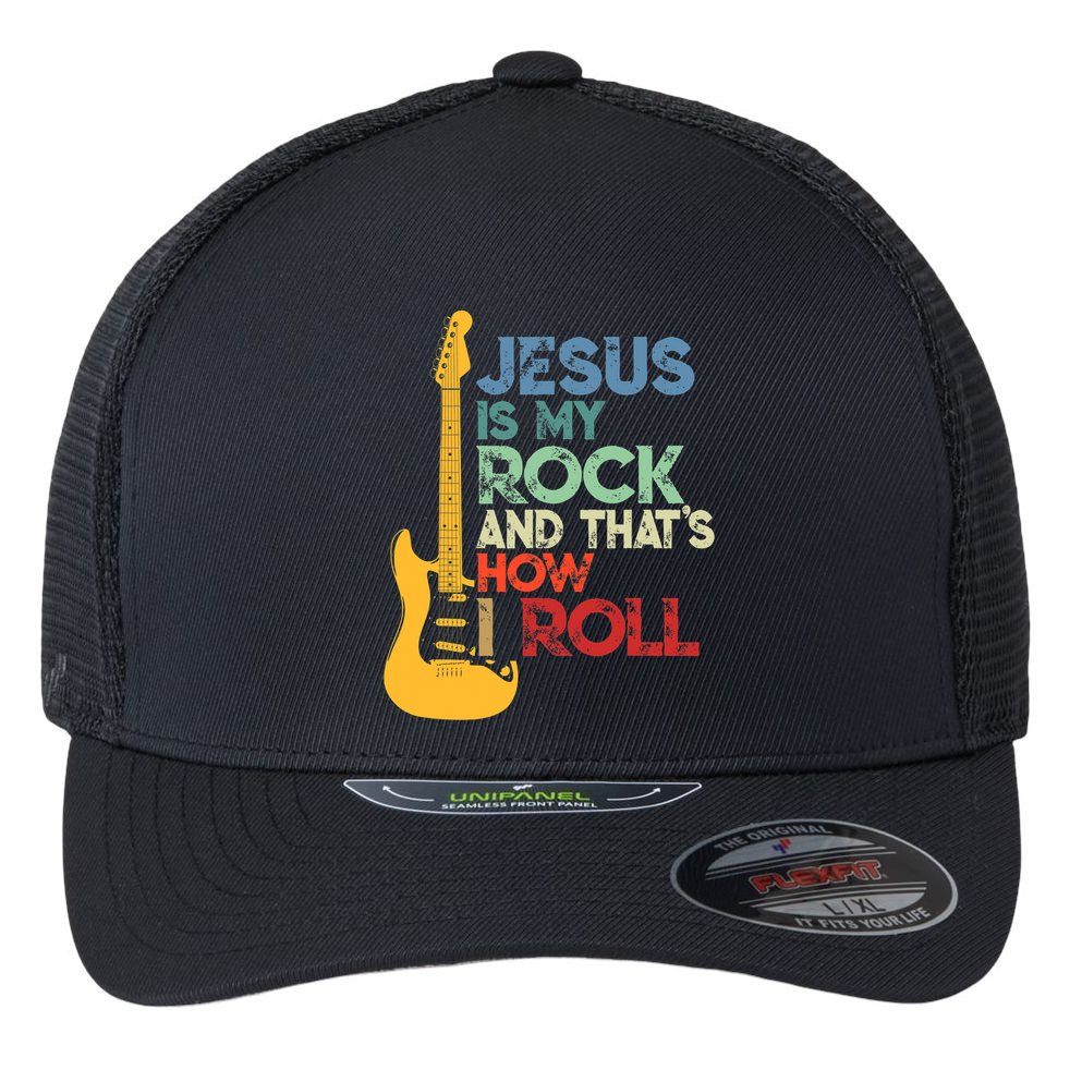 Jesus Is My Rock And That Is How I Roll Christian Flexfit Unipanel Trucker Cap