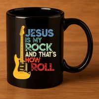Jesus Is My Rock And That Is How I Roll Christian 11oz C Handle Ceramic Mug
