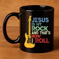 Jesus Is My Rock And That Is How I Roll Christian 11oz C Handle Ceramic Mug