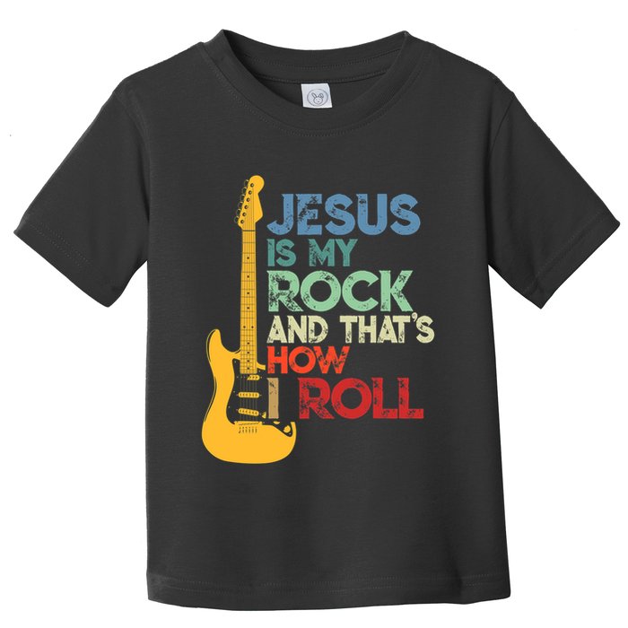Jesus Is My Rock And That Is How I Roll Christian Toddler T-Shirt