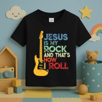 Jesus Is My Rock And That Is How I Roll Christian Toddler T-Shirt