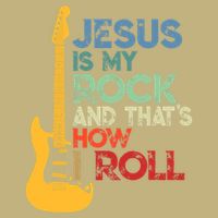 Jesus Is My Rock And That Is How I Roll Christian T-Shirt