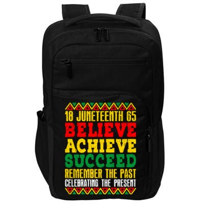 Junenth Is My Independence Day Believe Achieve Succeed Gift Impact Tech Backpack