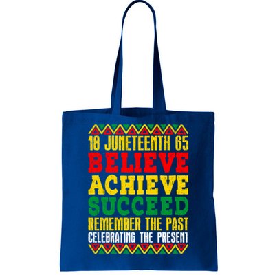 Junenth Is My Independence Day Believe Achieve Succeed Gift Tote Bag