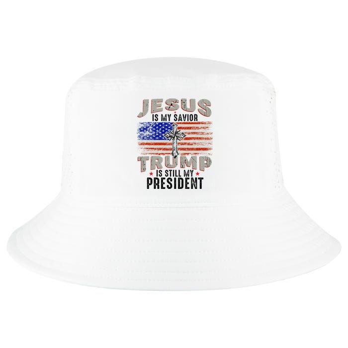 Jesus Is My Savior Trump Is Still My President Trump 2024 Cool Comfort Performance Bucket Hat