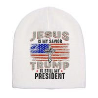 Jesus Is My Savior Trump Is Still My President Trump 2024 Short Acrylic Beanie