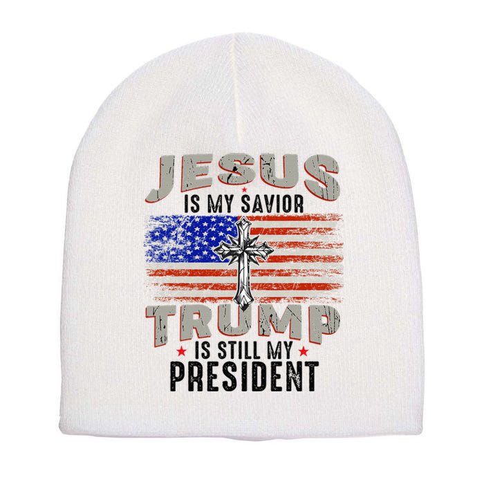 Jesus Is My Savior Trump Is Still My President Trump 2024 Short Acrylic Beanie