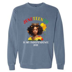 Junenth Is My Independence Day Graphic 2024 Gift Garment-Dyed Sweatshirt