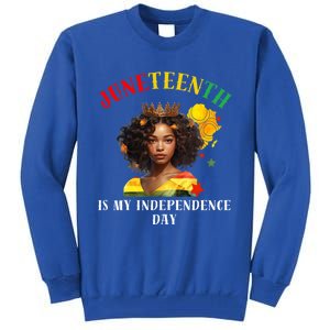 Junenth Is My Independence Day Graphic 2024 Gift Tall Sweatshirt