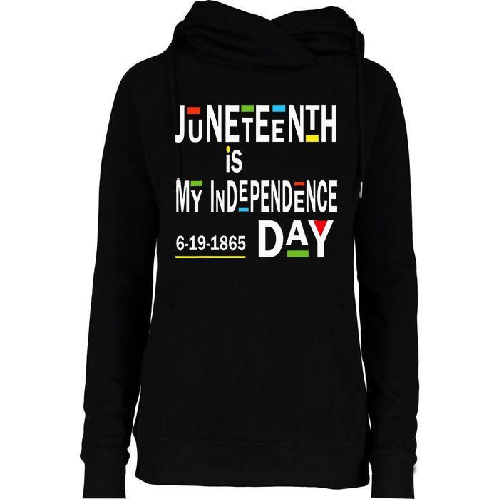 juneteenth is my independence day Black African American Womens Funnel Neck Pullover Hood