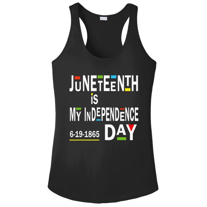 juneteenth is my independence day Black African American Ladies PosiCharge Competitor Racerback Tank