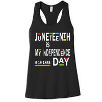 juneteenth is my independence day Black African American Women's Racerback Tank