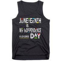 juneteenth is my independence day Black African American Tank Top