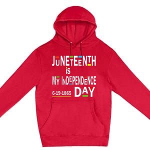 juneteenth is my independence day Black African American Premium Pullover Hoodie