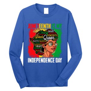 Juneteenth Is My Independence Freedom Day Queen Gift Long Sleeve Shirt