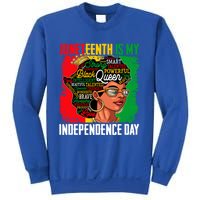 Juneteenth Is My Independence Freedom Day Queen Gift Sweatshirt