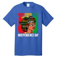 Juneteenth Is My Independence Freedom Day Queen Gift Tall T-Shirt