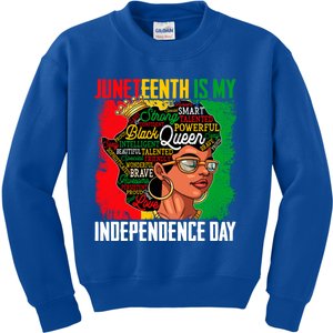 Juneteenth Is My Independence Freedom Day Queen Gift Kids Sweatshirt