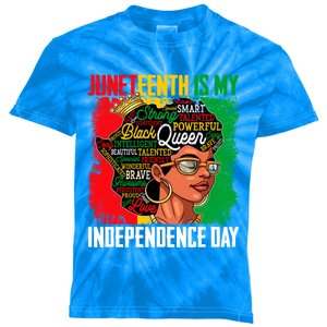 Juneteenth Is My Independence Freedom Day Queen Gift Kids Tie-Dye T-Shirt