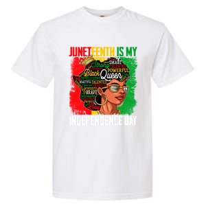 Juneteenth Is My Independence Freedom Day Queen Gift Garment-Dyed Heavyweight T-Shirt