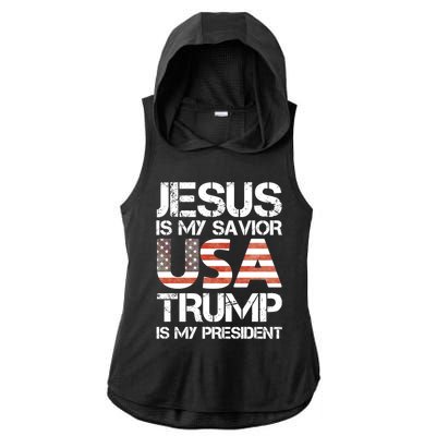 Jesus Is My Savior Usa Trump Is My President Gift Ladies PosiCharge Tri-Blend Wicking Draft Hoodie Tank