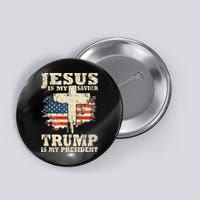 Jesus Is My Savior Trump Is My President Button
