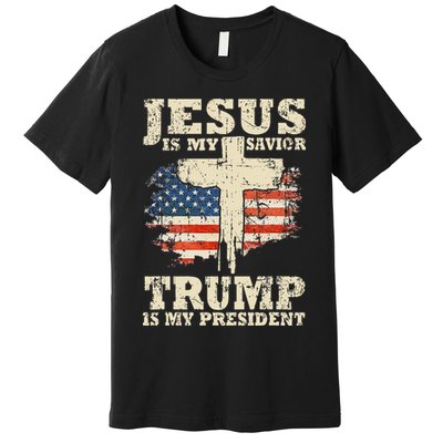 Jesus Is My Savior Trump Is My President Premium T-Shirt