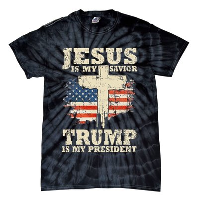 Jesus Is My Savior Trump Is My President Tie-Dye T-Shirt