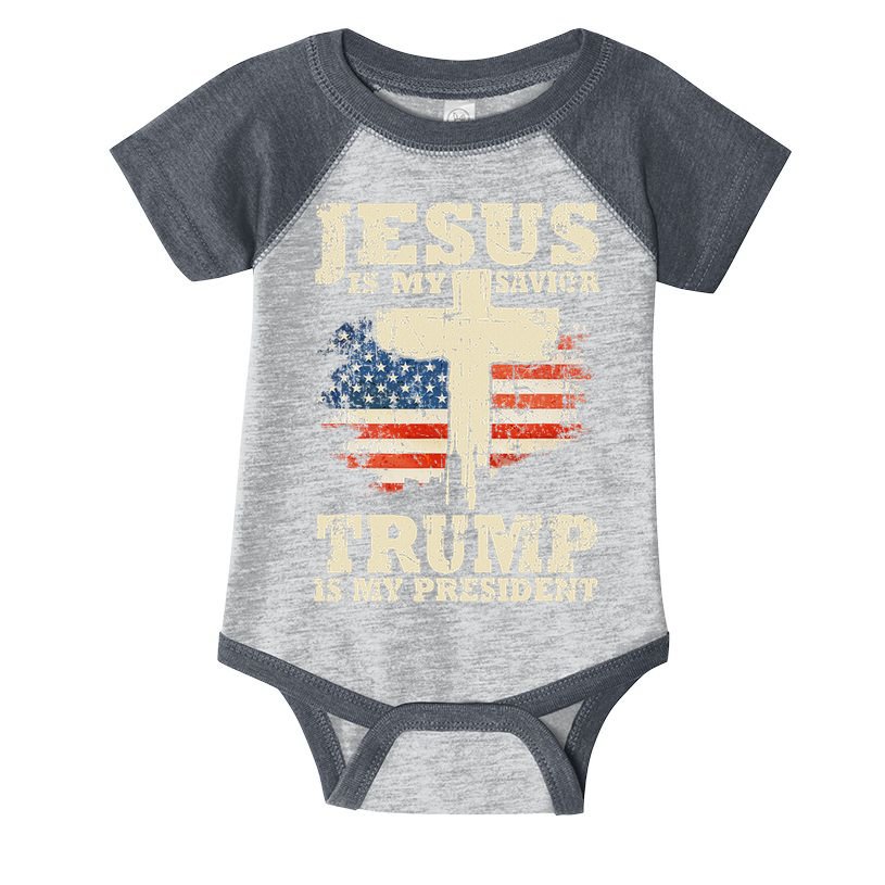 Jesus Is My Savior Trump Is My President Infant Baby Jersey Bodysuit