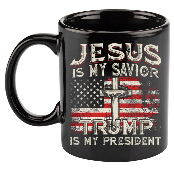 Jesus Is My Savior Trump Is My President American Flag 11oz C Handle Ceramic Mug