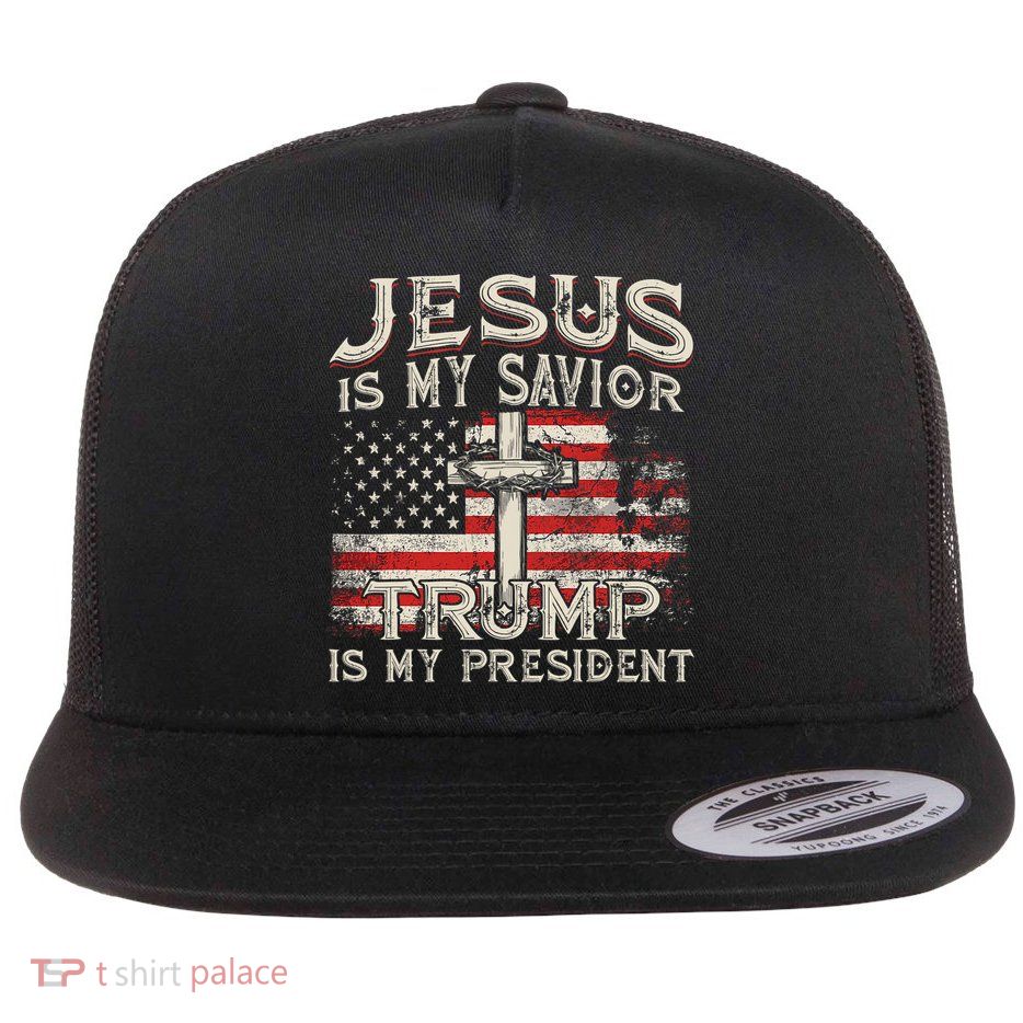 Jesus Is My Savior Trump Is My President American Flag Flatbill Hat