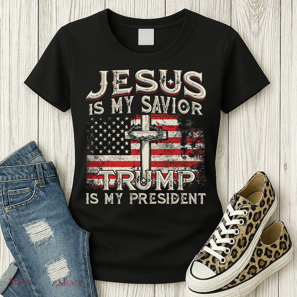 Jesus Is My Savior Trump Is My President American Flag Womens T-Shirt
