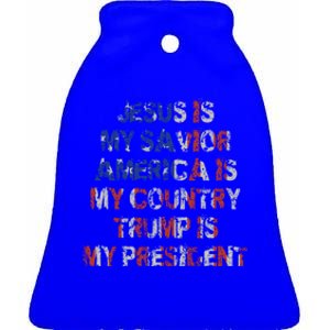 Jesus Is My Savior Americas My Country Trump Is My President Cute Gift Ceramic Bell Ornament