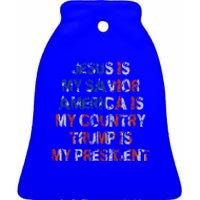 Jesus Is My Savior Americas My Country Trump Is My President Cute Gift Ceramic Bell Ornament