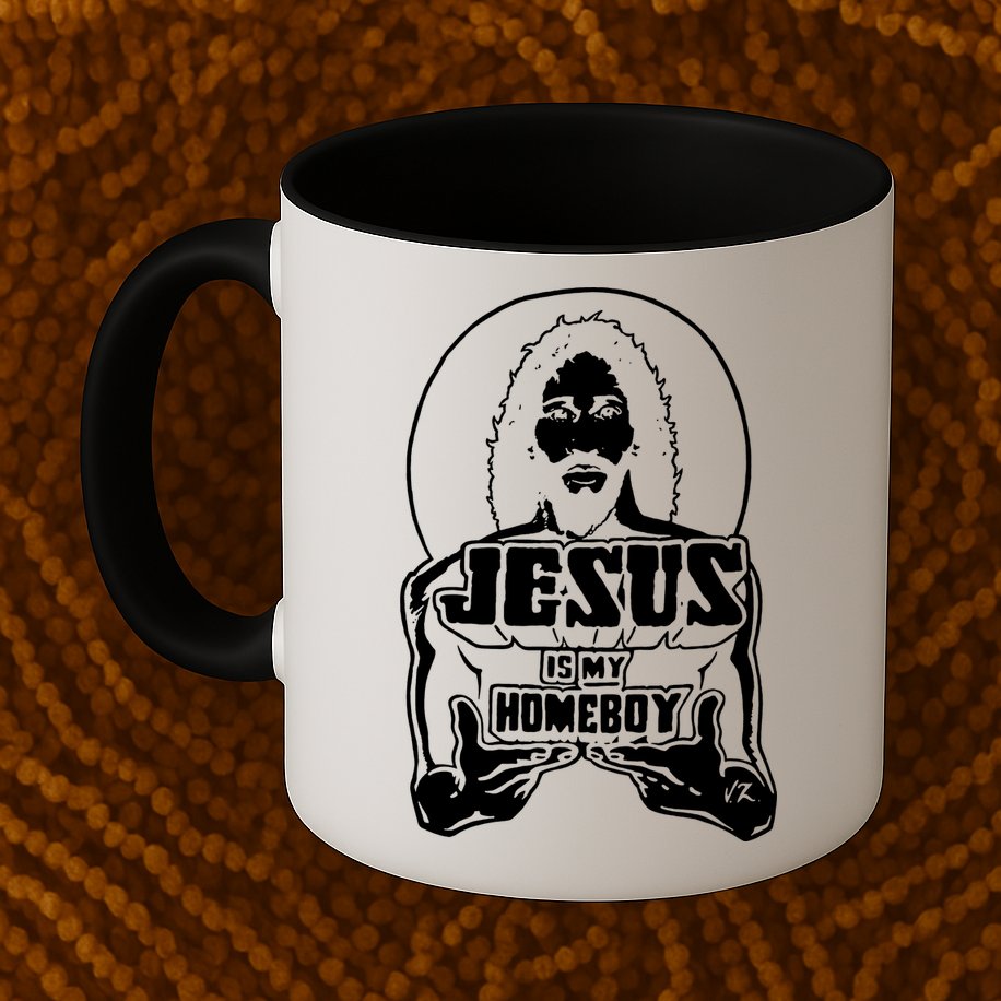 Jesus Is My Homeboy Mug