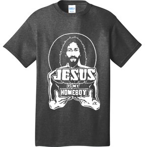 Jesus Is My Homeboy T-Shirt