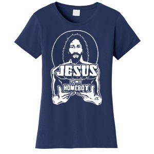 Jesus Is My Homeboy Women's T-Shirt