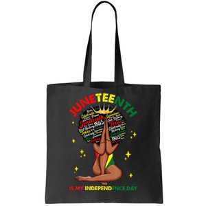 Juneteenth Is My Independence Day Black Black Queen Tote Bag